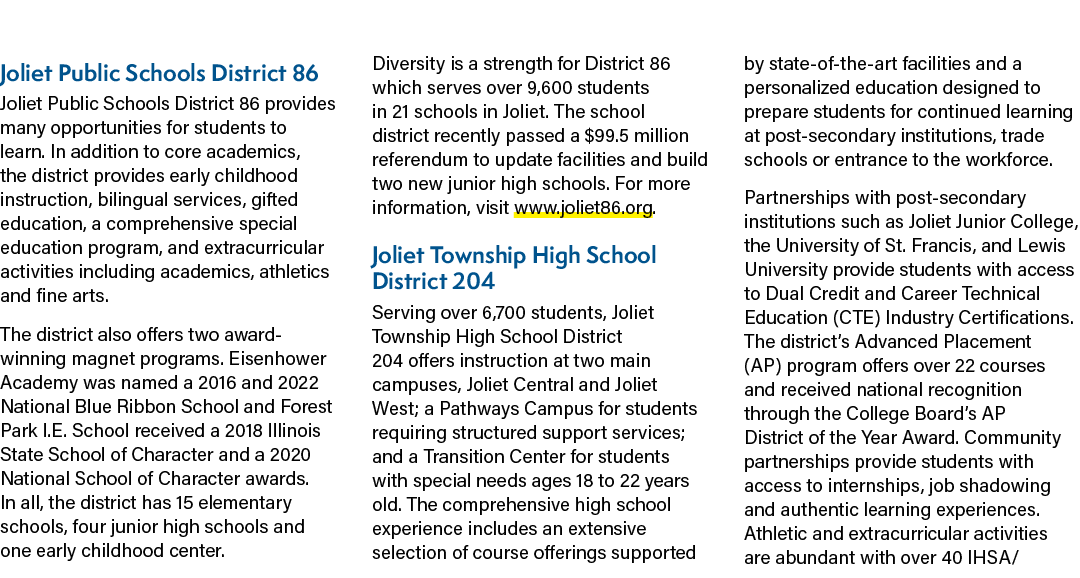 Joliet Public Schools District 86 Joliet Public Schools District 86 provides many opportunities for students to learn...