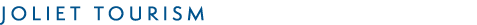 JOLIET TOURISM