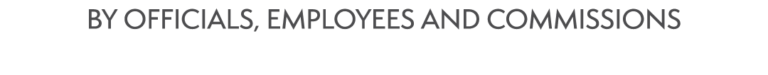 by officials, employees and commissions