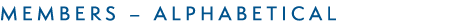 MEMBERS – ALPHABETICAL