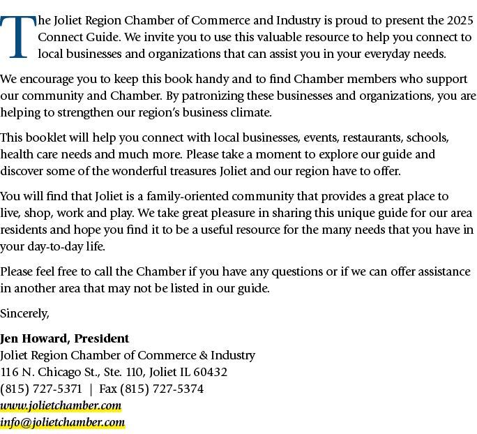 The Joliet Region Chamber of Commerce and Industry is proud to present the 2025 Connect Guide. We invite you to use t...