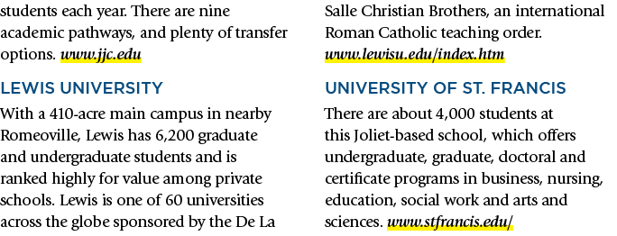 students each year. There are nine academic pathways, and plenty of transfer options. www.jjc.edu LEWIS UNIVERSITY Wi...