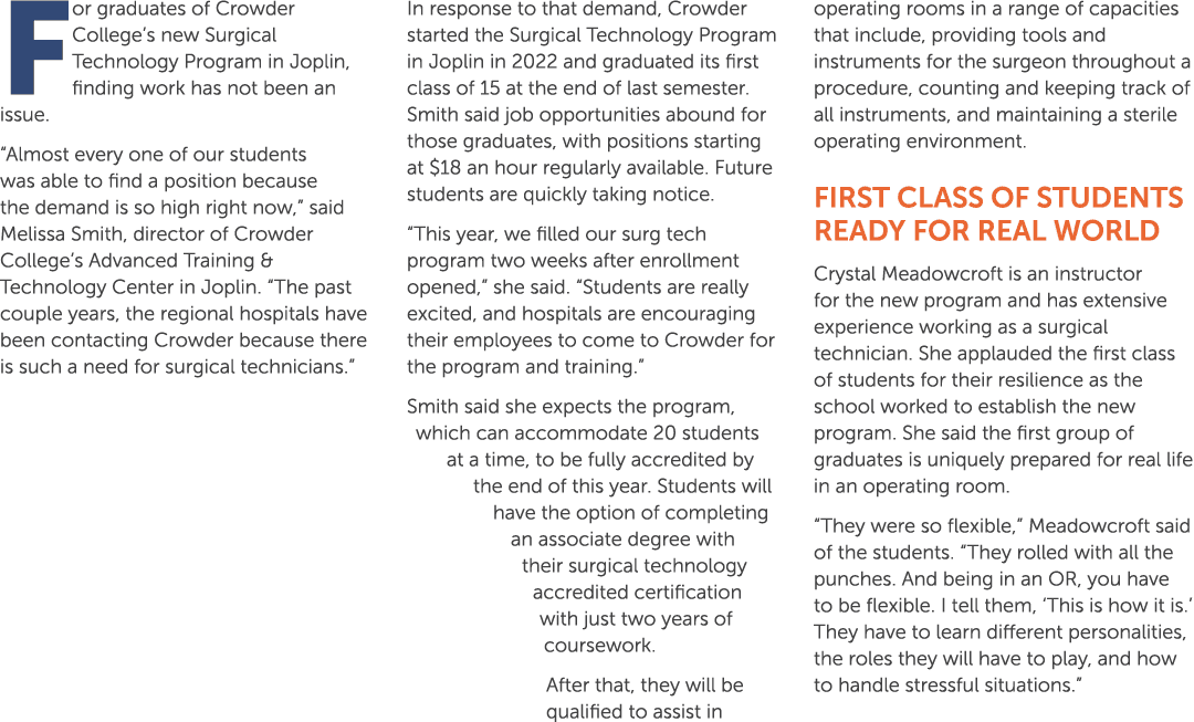 For graduates of Crowder College’s new Surgical Technology Program in Joplin, finding work has not been an issue. “Al...