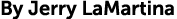 By Jerry LaMartina