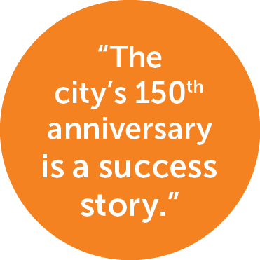 “The city’s 150th anniversary is a success story.”