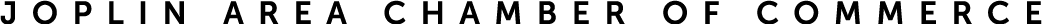 JOPLIN AREA CHAMBER OF COMMERCE