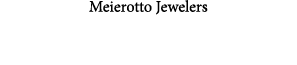 Meierotto Jewelers