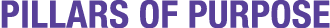 PILLARS OF PURPOSE