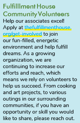 Fulfilllment House Community Volunteers Help our associates excel! Apply at thefulfillmenthouse.org/get involved to j...