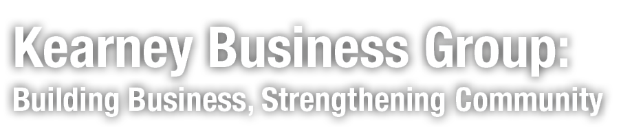 Kearney Business Group: Building Business, Strengthening Community