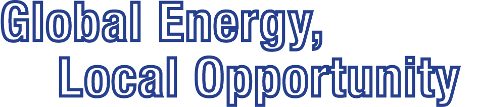 Global Energy, Local Opportunity