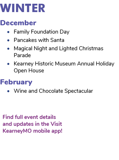 WINTER December • Family Foundation Day • Pancakes with Santa • Magical Night and Lighted Christmas Parade • Kearney ...