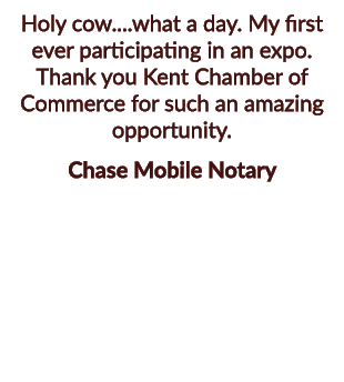 Holy cow....what a day. My first ever participating in an expo. Thank you Kent Chamber of Commerce for such an amazin...