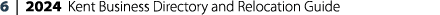 6 | ﻿2024 Kent Business Directory and Relocation Guide