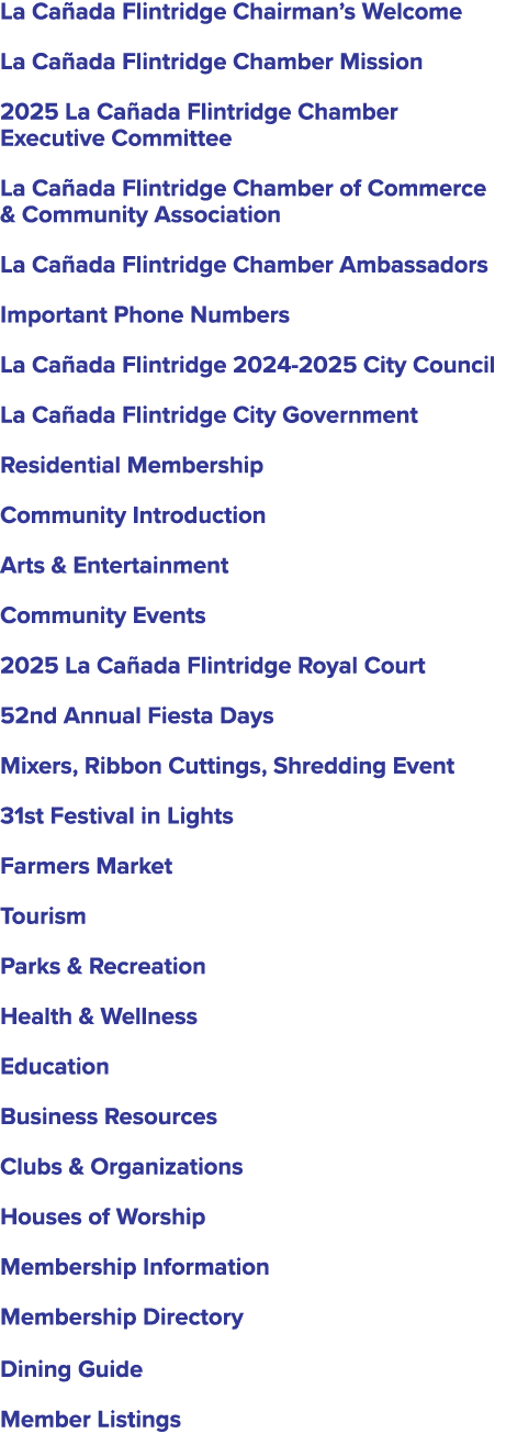  La Ca ada Flintridge Chairman’s Welcome La Ca ada Flintridge Chamber Mission 2025 La Ca ada Flintridge Chamber Execu...