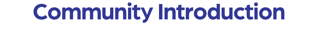 Community Introduction