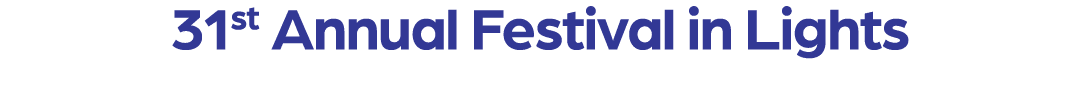 31st Annual Festival in Lights