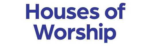 Houses of Worship