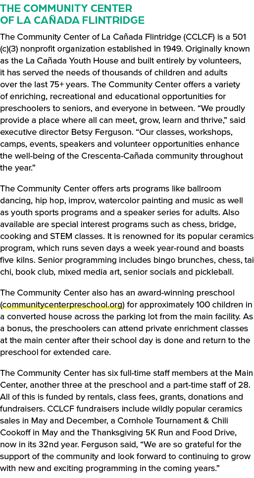 The Community Center of La Ca ada Flintridge The Community Center of La Ca ada Flintridge (CCLCF) is a 501 (c)(3) non...