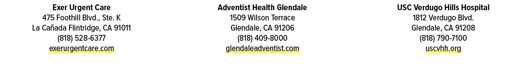 Exer Urgent Care 475 Foothill Blvd., Ste. K La Ca ada Flintridge, CA 91011 (818) 528 6377 exerurgentcare.com Adventis...