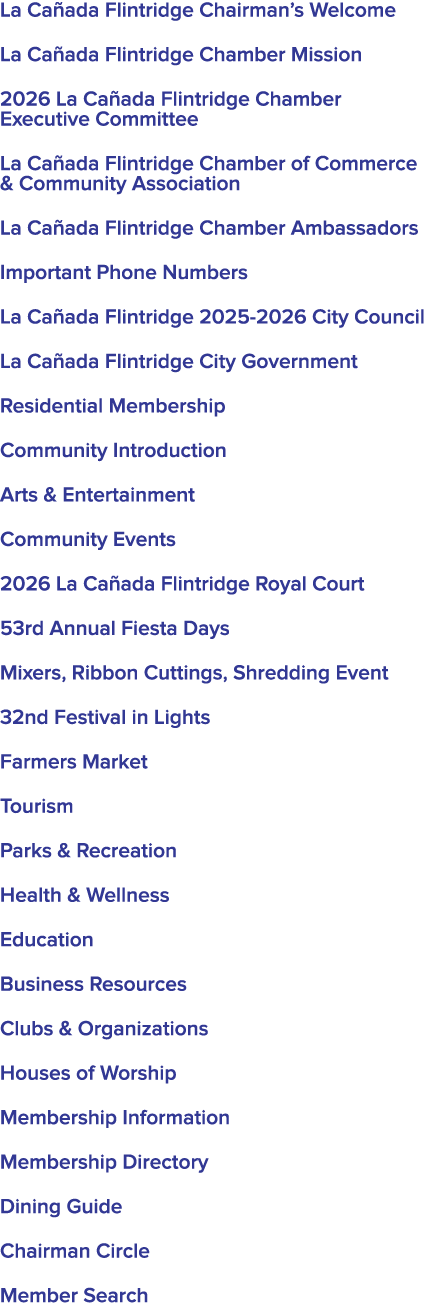  La Ca ada Flintridge Chairman’s Welcome La Ca ada Flintridge Chamber Mission 2026 La Ca ada Flintridge Chamber Execu...