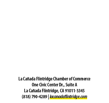 La Ca ada Flintridge Chamber of Commerce One Civic Center Dr., Suite A La Ca ada Flintridge, CA 91011 3345 (818) 790 ...