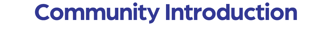 Community Introduction