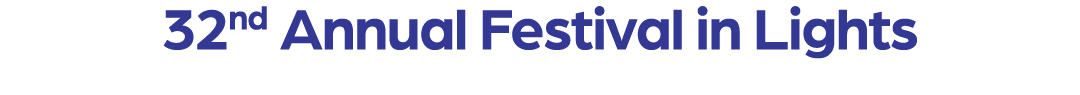 32nd Annual Festival in Lights