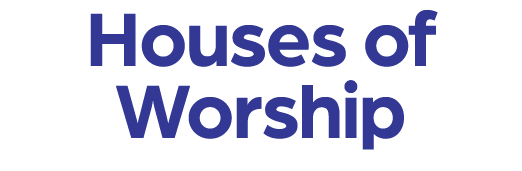 Houses of Worship