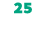25