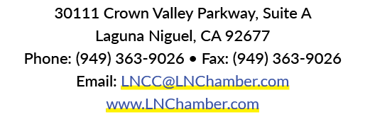 30111 Crown Valley Parkway, Suite A Laguna Niguel, CA 92677 Phone: (949) 363 9026 • Fax: (949) 363 9026 Email: LNCC@L...