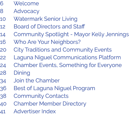 6 Welcome 8 Advocacy 10 Watermark Senior Living 12 Board of Directors and Staff 14 Community Spotlight Mayor Kelly Je...