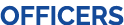 OFFICERS