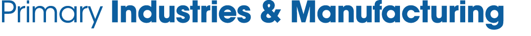 Primary Industries & Manufacturing
