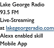 Lake George Radio 93.5 FM Live-Streaming at lakegeorgeradio.com Alexa enabled skill Mobile App