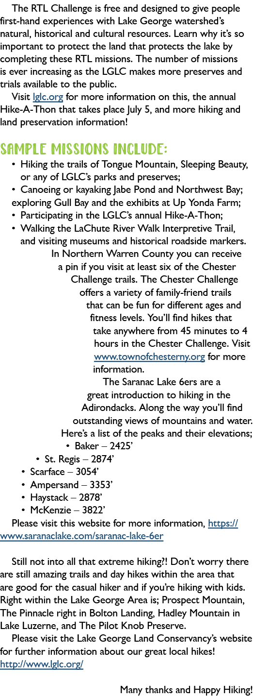 The RTL Challenge is free and designed to give people first-hand experiences with Lake George watershed’s natural, hi...