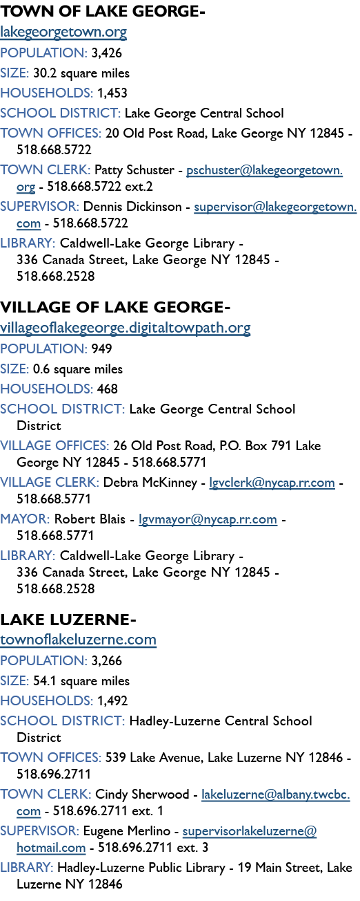 TOWN OF LAKE GEORGE- lakegeorgetown.org POPULATION: 3,426 SIZE: 30.2 square miles HOUSEHOLDS: 1,453 SCHOOL DISTRICT: ...