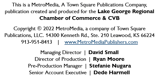 This is a MetroMedia, A Town Square Publications Company, publication created and produced for the Lake George Region...