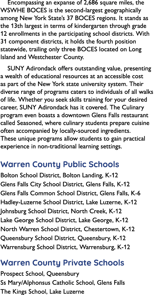 Encompassing an expanse of 2,686 square miles, the WSWHE BOCES is the second largest geographically among New York St...