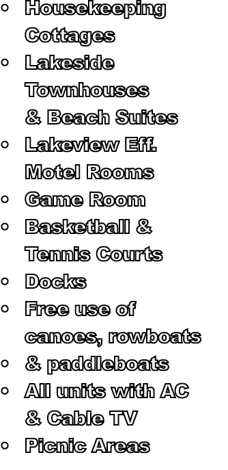 Housekeeping        Cottages          Lakeside    Townhouses        & Beach Suites Lakeview Eff              Motel Ro   