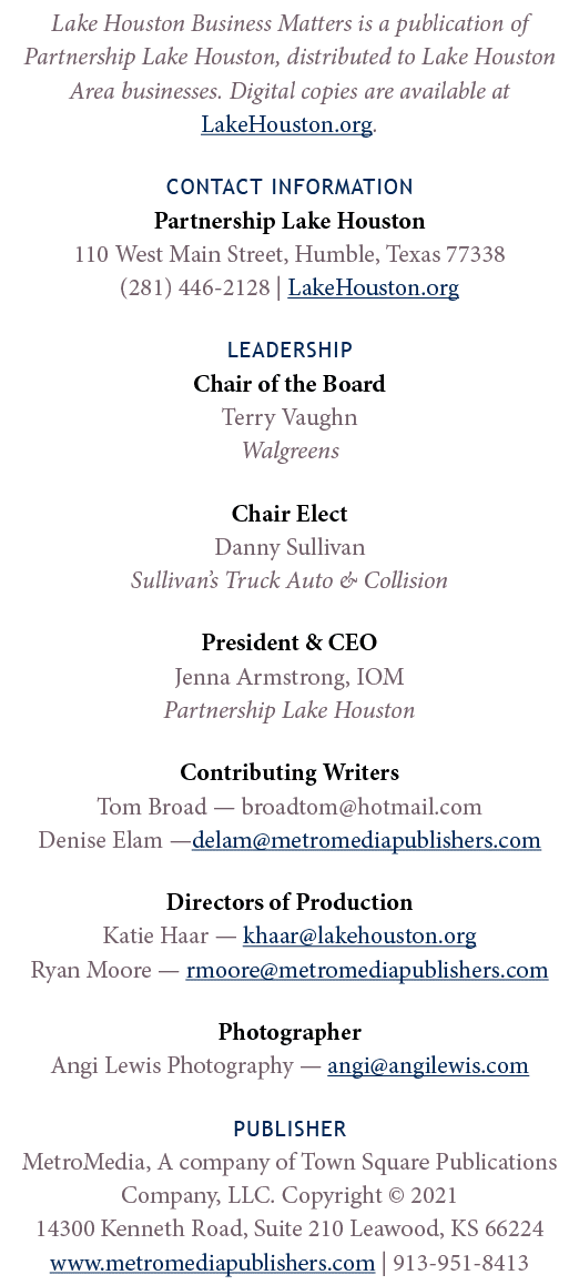 Lake Houston Business Matters is a publication of Partnership Lake Houston, distributed to Lake Houston Area business   