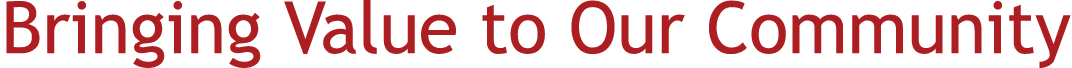 Bringing Value to Our Community