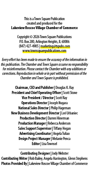 This is a Town Square Publication created and produced for the Lakeview Roscoe Village Chamber of Commerce Copyright ...
