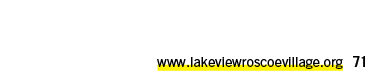 www.lakeviewroscoevillage.org 71 