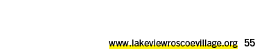 www.lakeviewroscoevillage.org 55 