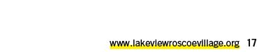 www.lakeviewroscoevillage.org 17 