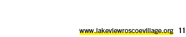 www.lakeviewroscoevillage.org 11 