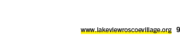 www.lakeviewroscoevillage.org 9 