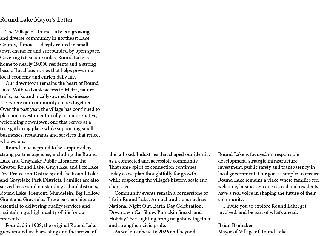 Round Lake Mayor’s Letter The Village of Round Lake is a growing and diverse community in northeast Lake County, Illi...