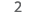 2